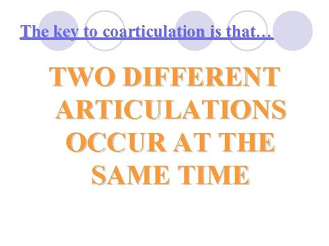 the ability to delete the initial sound from a word that begins with a blend c. . Which of the following occurs as a result of coarticulation letrs